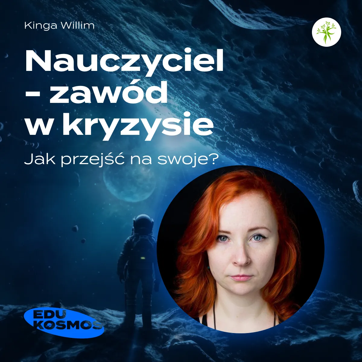 EduKOSMOS rozmowa z Kingą Willim